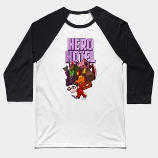 Hero Hotel by SuperMercado Baseball T-Shirt